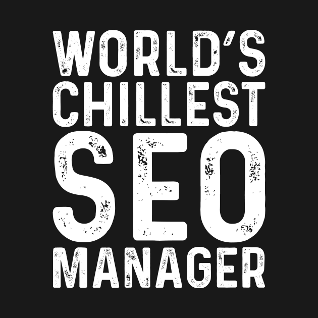 World's Chillest SEO Manager by Saimarts