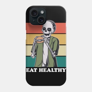 Eat Healthy | Burger Skeleton Phone Case