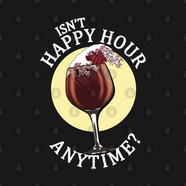 Isn't happy hour anytime? by TMBTM