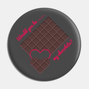 would you be my chocolate Pin