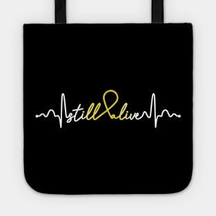 Still Alive- Sarcoma Cancer Gifts Sarcoma Cancer Awareness Tote