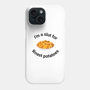 Roast Potatoes Phone Case