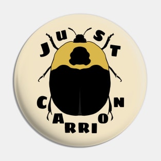 Just Carrion Pin