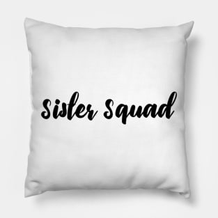 Sister Squad Pillow