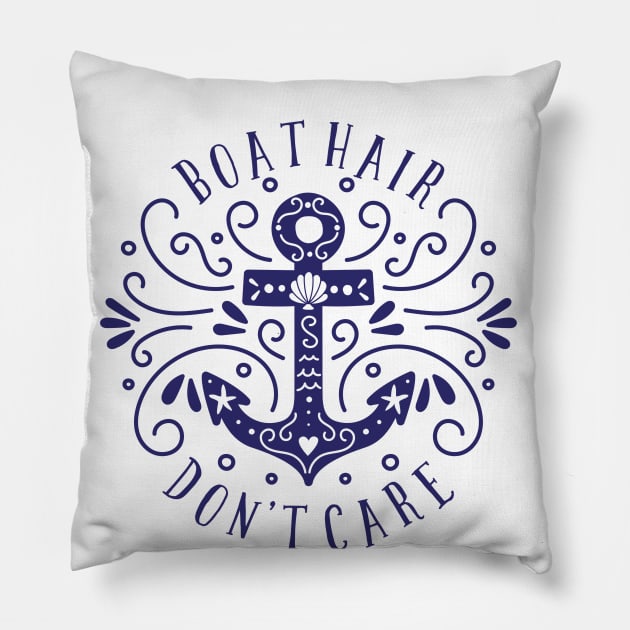 Boat Hair Don't Care Pillow by CreativeWidgets