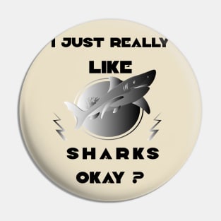 I just really like sharks okay? black art Pin