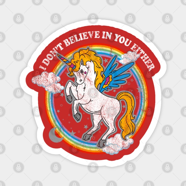 Unicorn You Gotta Believe Magnet by Alema Art