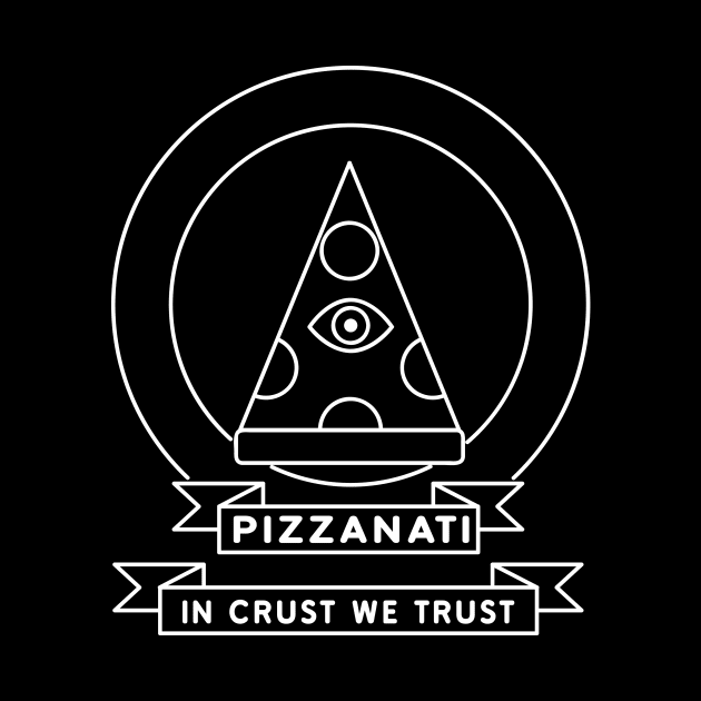 Pizzanati - In Crust We Trust by RadicalLizard