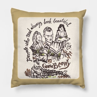 People who read always look beautiful. Pillow