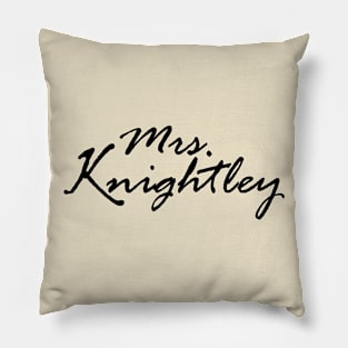 Mrs. Knightley Pillow