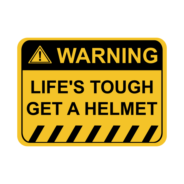 Life's Tough, Get a Helmet #7 by Butterfly Venom