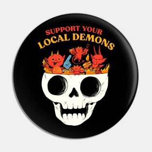 Support your local demons Pin