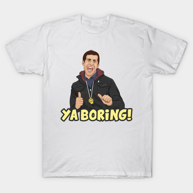 ya boring jake peralta brooklyn 99 t shirt teepublic