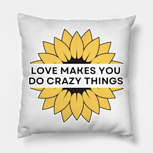 Love Makes You Do Crazy Things - Sunflower - Yellow and Black Graphic Pillow