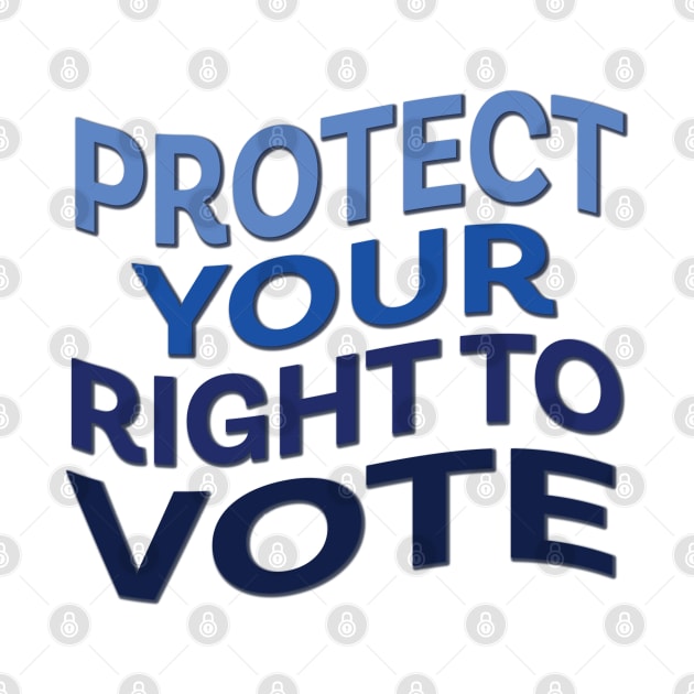 Protect Your Right to Vote by PSCSCo