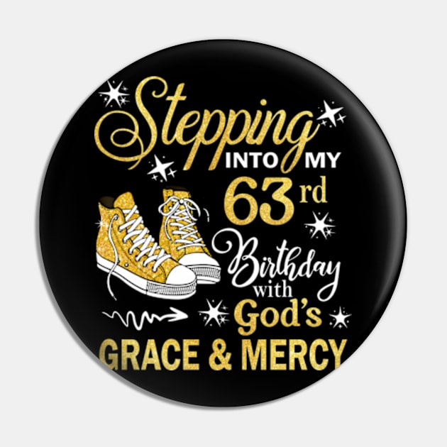 Stepping Into My 63rd Birthday With God's Grace & Mercy Bday Pin by MaxACarter