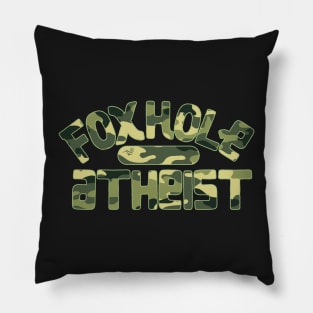 FoxHole Atheist Camo by Tai's Tees Pillow