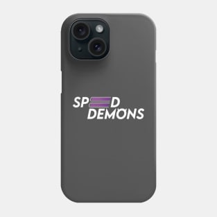 Speed Demons Phone Case