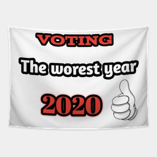 Voting, the worest year ever 2020 Tapestry