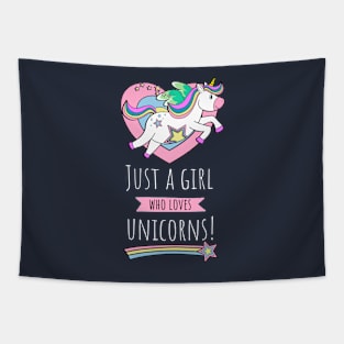 Just A Girl Who Loves Unicorns! Tapestry