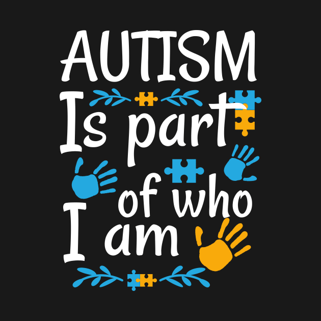 Autism Is Part Of Who I Am Raising Awareness and Empathy by All About Midnight Co