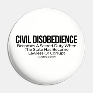 Civil disobedience Pin