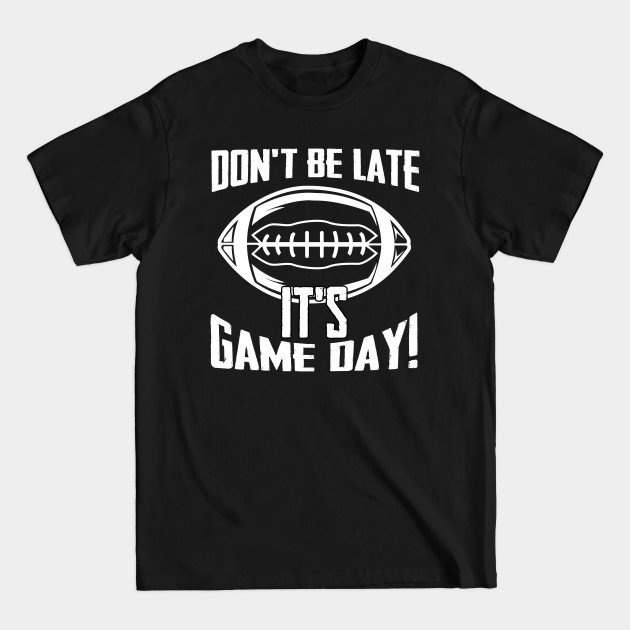 Disover Football Game American Rugby Player Footballer - Game Day - T-Shirt
