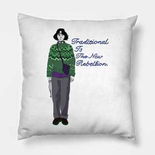 Traditional is The New rebellion Pillow