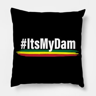 #ItsMyDam (Its My Dam, Grand Ethiopian Renaissance Dam) Pillow