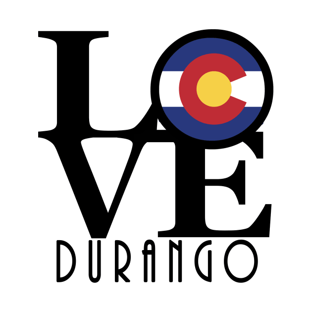 LOVE Durango CO by HomeBornLoveColorado