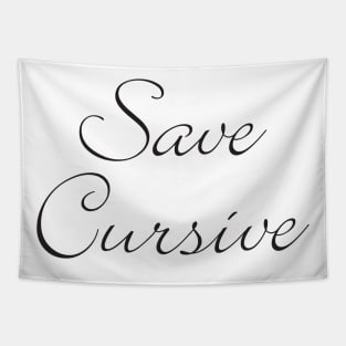 Save Cursive Writing Tapestry