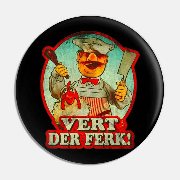 Vert Der Ferk Vintage Pin by Niko Neon