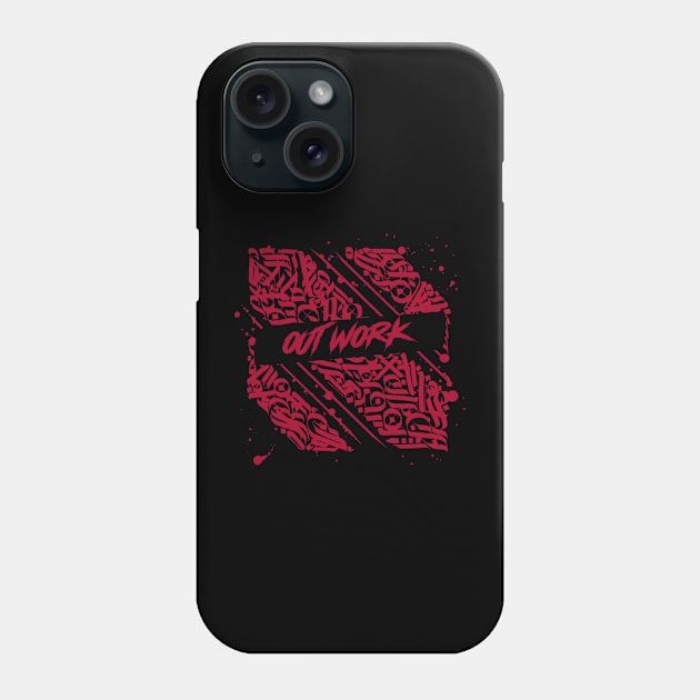 Out Work Phone Case by FitnessMotivationWear