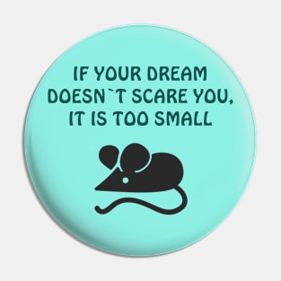 Dream big Pin