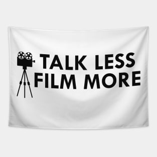 Film maker - Talk less film more Tapestry