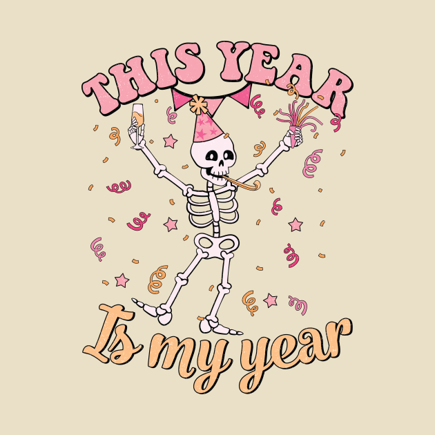 This Year Is My Year Skeleton by Nessanya