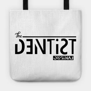 the orginal dentist Tote