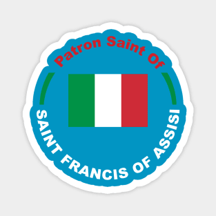 PATRON SAINT OF ITALY Magnet