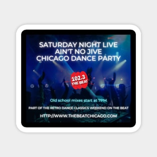 Saturday Night Live Ain't No Jive Chicago Dance Party Magnet