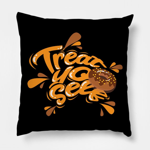 DONUTS Treat Yo Self Pillow by MYFROG