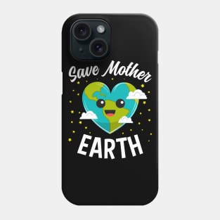 Save Mother Earth Cute Earth Day Gift For Boys Kids Phone Case