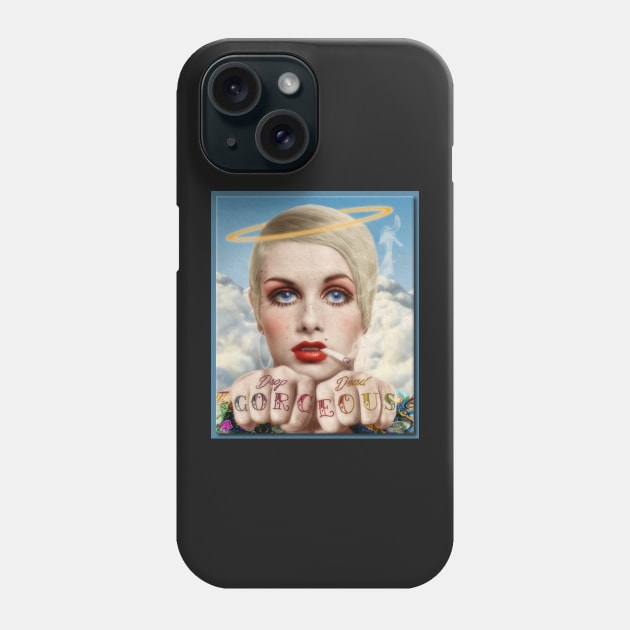 Drop Dead Gorgeous Phone Case by rgerhard