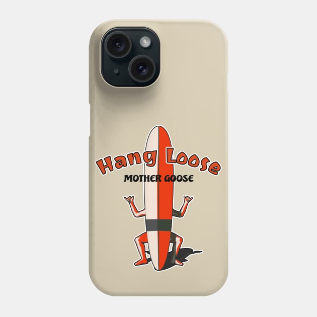 Hang Loose Mother Goose Phone Case by AKdesign