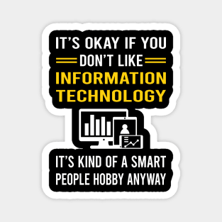 Smart People Hobby Information Technology Magnet