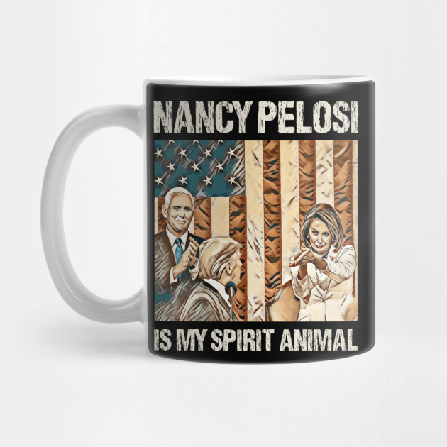Nancy Pelosi Is My Spirit Animal Nancy Pelosi Mug Teepublic