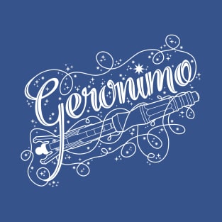 Geronimo! T-Shirt