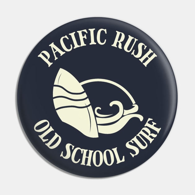 Pacific Rush Old School Surf Pin by LegitHooligan