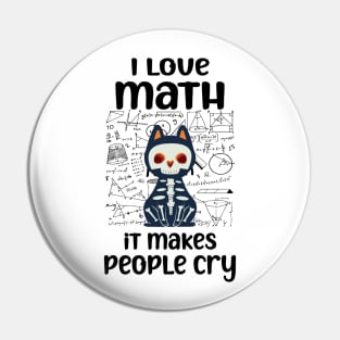 i love math it makes people cry Teacher Lover cat and math Pin