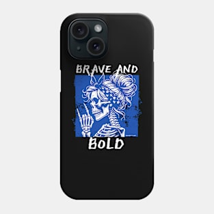 Brave and Bold - Inspirational Phone Case