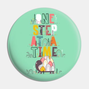 one step at a time Pin